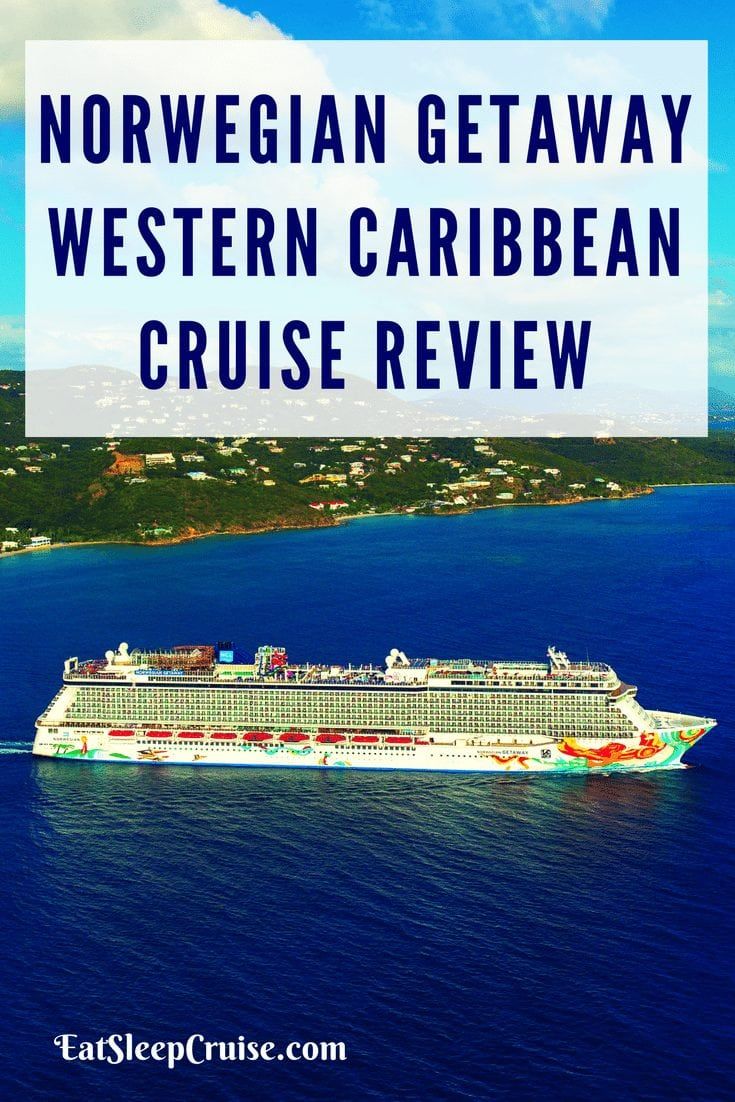 Norwegian Getaway Western Caribbean Cruise Review